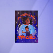 Load image into Gallery viewer, Kids Deserve Care Not Cages
