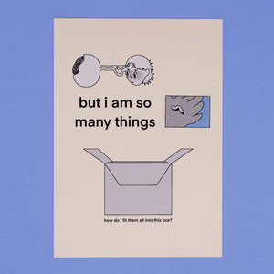 A4 Art Print 'But I am so many things'