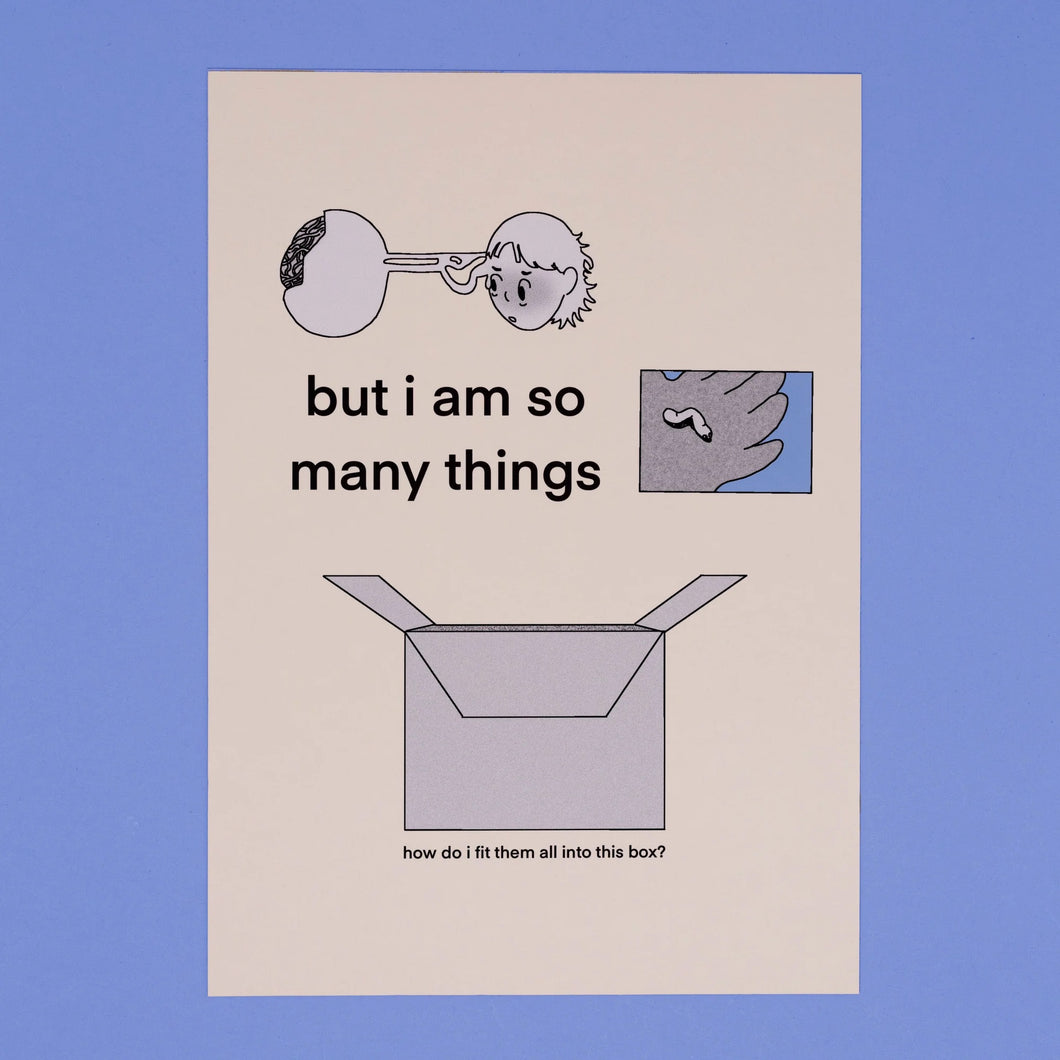 A4 Art Print 'But I am so many things'