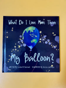What Do I Love More Than My Balloon?